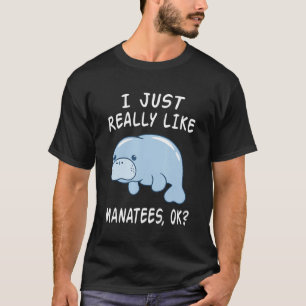Ich mag Seekühe einfach wirklich ok lustiger Seeku T-Shirt