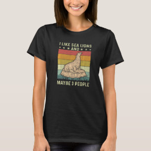 Ich mag Seelöwen und vielleicht 3 Leute Retro 60er T-Shirt