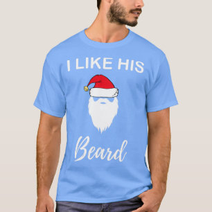 Ich mag sein Bart-Shirt für sonnige Weihnachtspaar T-Shirt