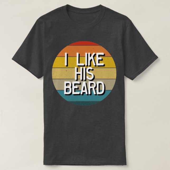 Ich mag seinen Bart passend Coupé Retro Ich mag se T-Shirt (Design vorne)