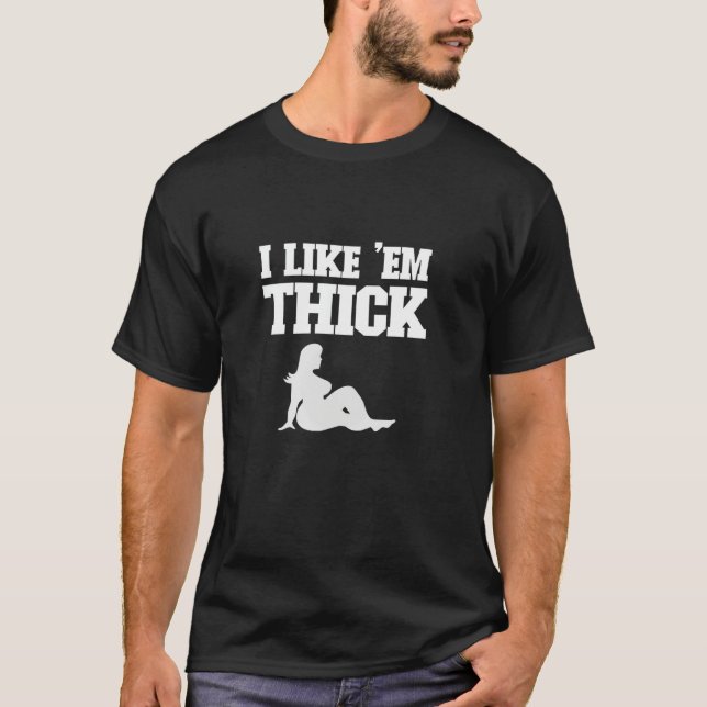 Ich mag sie dick - Chubby Chaser Herren lustig T-Shirt (Vorderseite)