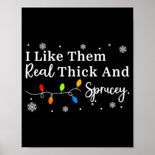 Ich mag sie dick und spritzig Lustige Weihnachten Poster