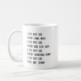 Ich mag Sie nicht, Herr Trump Kaffeetasse