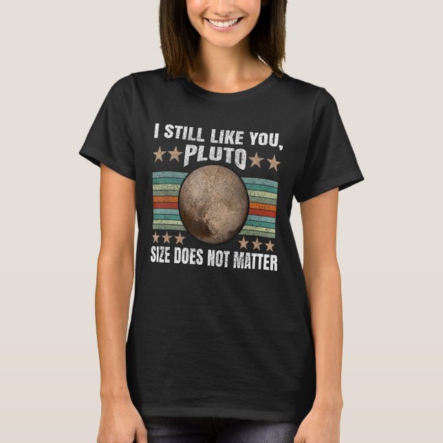 Ich mag Sie noch Pluto Retro Style Space Science w T-Shirt (Vorderseite)