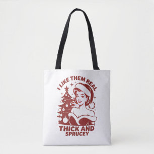 Ich mag sie wirklich dick und spröde Snarky Weihna Tasche