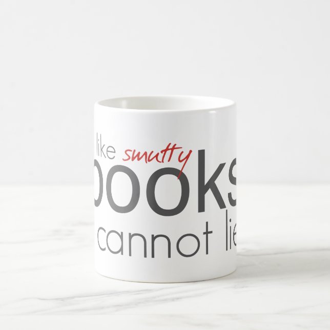 Ich mag Smutty Bücher, die ich nicht liegen kann Kaffeetasse (Mittel)