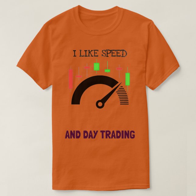 Ich mag Speed-and-Day-Trading T-Shirt (Design vorne)