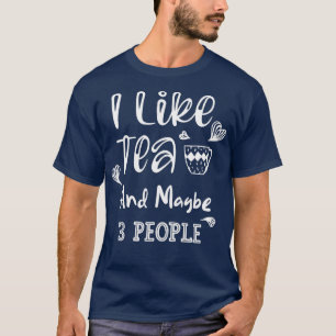 Ich mag Tee und vielleicht 3 Personen 4