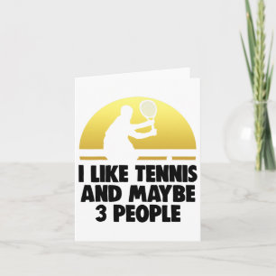Ich mag Tennis. Vielleicht 3 Leute Shirt Tennis T- Karte