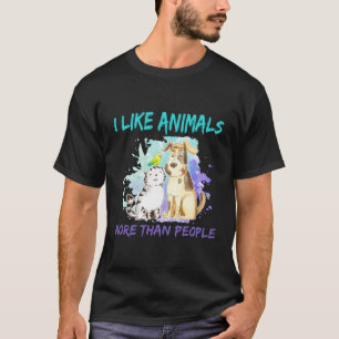 Ich mag Tiere mehr als Menschen T-Shirt