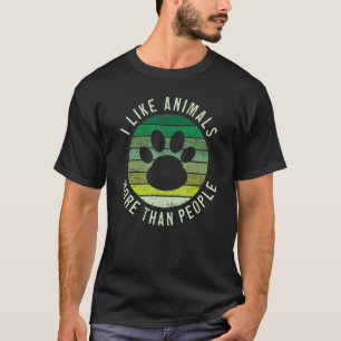 Ich mag Tiere mehr als Menschen Vegan Vegetarier T-Shirt
