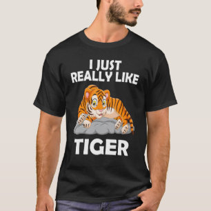 Ich mag Tiger Kätzchen große Katze wirklich gerne T-Shirt