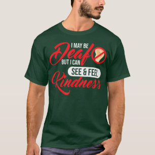 Ich mag tot sein, aber ich kann fühlen wie freund T-Shirt