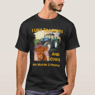 Ich mag Traktoren und Kühe und vielleicht 3 Leute T-Shirt