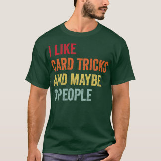 Ich mag Tricks vielleicht 3 Leute T-Shirt