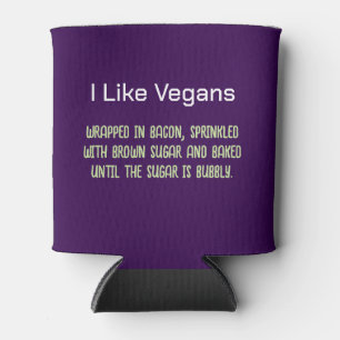 Ich mag Vegans Funny Putdown Dosenkühler