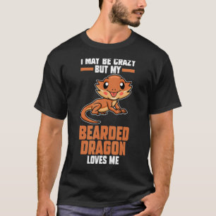 Ich mag verrückte, bärtige Drachenbesitzerin sein T-Shirt
