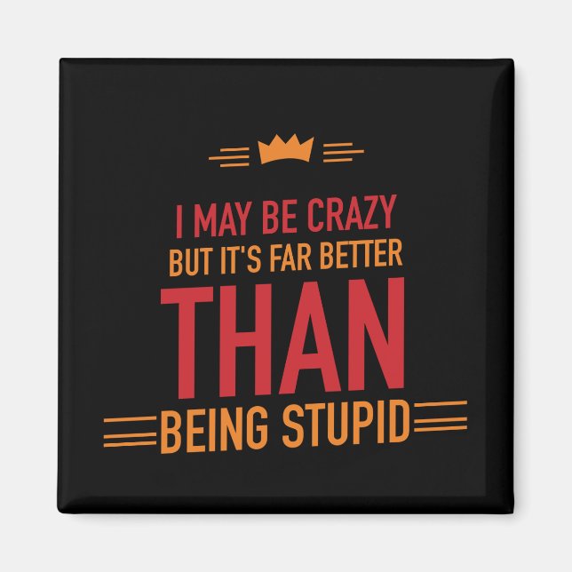 Ich mag verrückter Magnet sein (Vorne)