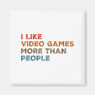 Ich mag Videospiele mehr als Leute Lustiger Gamer  Magnet