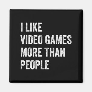 Ich mag Videospiele mehr als Leute Lustiger Gamer  Magnet