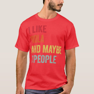 Ich mag Viola vielleicht 3 Personen T-Shirt