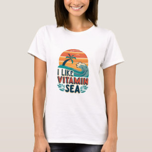 Ich mag Vitamin Meer , Sea Vibes , entspannenden S T-Shirt