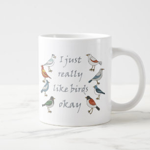 Ich mag Vögel, OK T - Shirt Birdwatcher Jumbo-Tasse