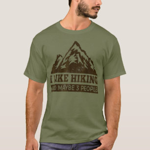 Ich mag Wandern vielleicht 3 Leute lustiges Wander T-Shirt