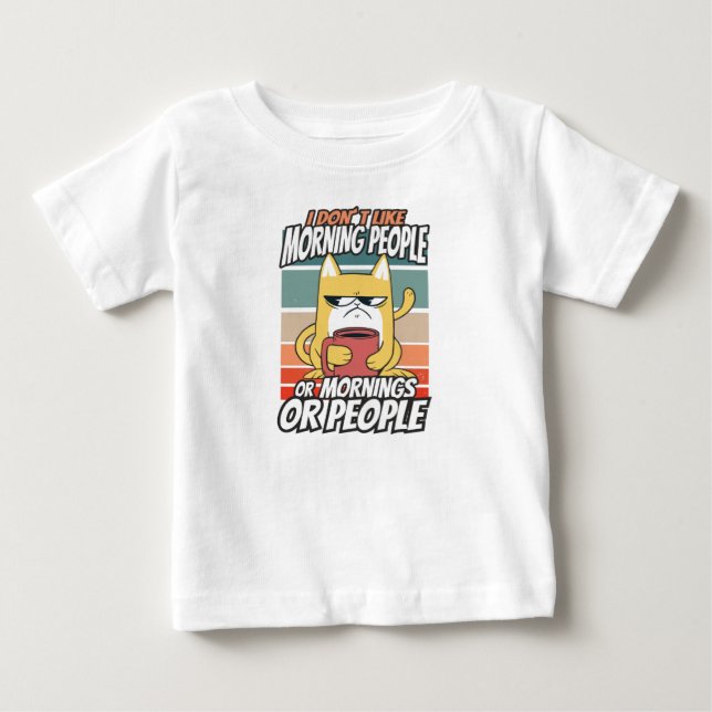Ich mag weder Morgenmenschen noch Morgenmensch ode Baby T-shirt (Vorderseite)