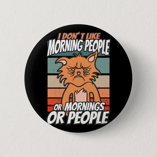 Ich mag weder Morgenmenschen noch Morgenmensch ode Button (Vorderseite)