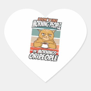Ich mag weder Morgenmenschen noch Morgenmensch ode Herz-Aufkleber