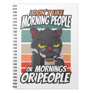 Ich mag weder Morgenmenschen noch Morgenmensch ode Notizblock