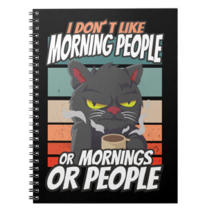Ich mag weder Morgenmenschen noch Morgenmensch ode Notizblock