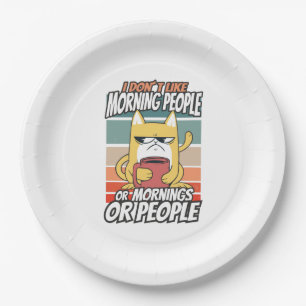 Ich mag weder Morgenmenschen noch Morgenmensch ode Pappteller