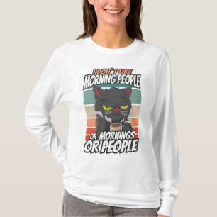 Ich mag weder Morgenmenschen noch Morgenmensch ode T-Shirt