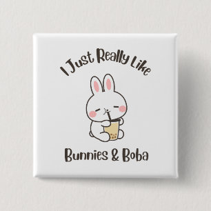 Ich mag wirklich Bunnies & Boba Bunny Rabbit Button