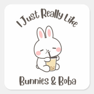 Ich mag wirklich Bunnies & Boba Bunny Rabbit Quadratischer Aufkleber