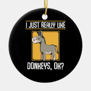Ich mag wirklich Donkeys Keramik Ornament