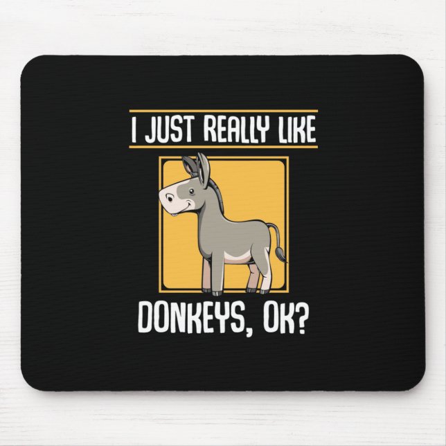 Ich mag wirklich Donkeys Mousepad (Vorne)
