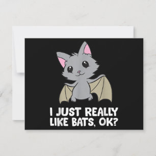 Ich mag wirklich Fledermäuse, okay, lustiger Bat L Einladung
