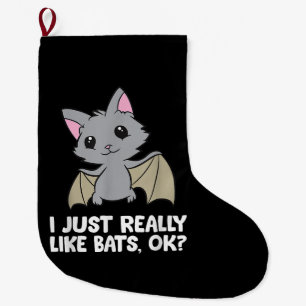 Ich mag wirklich Fledermäuse, okay, lustiger Bat L Großer Weihnachtsstrumpf