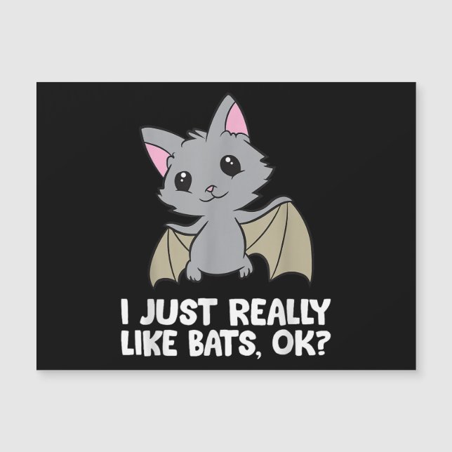 Ich mag wirklich Fledermäuse, okay, lustiger Bat L Magnetkarte (Vorderseite)