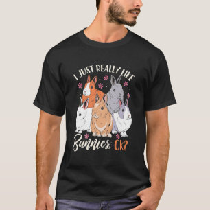 Ich mag wirklich Kaninchen T-Shirt