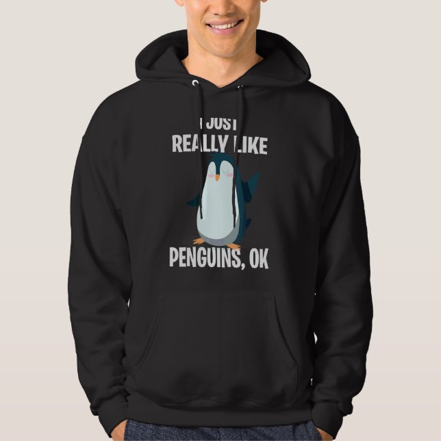 Ich mag wirklich Pinguine Ok Penguin Hoodie (Vorderseite)