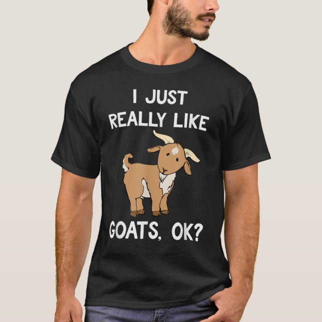 Ich mag Ziegen wirklich gut. T-Shirt (Vorderseite)