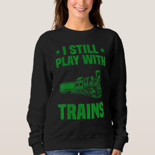 Ich mag Züge Modellbahn Männer Frauen Lokomotive2 Sweatshirt