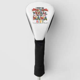 Ich mag zwar nicht mündlich sein, aber meine Mama Golf Headcover