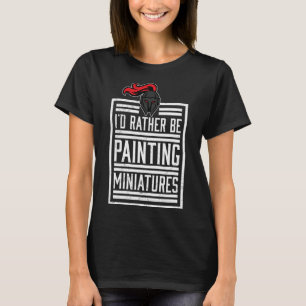 Ich male eher Miniaturen, die ein lustiger 3D-Hobb T-Shirt