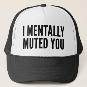 Ich mentally Mutes Sie Truckerkappe