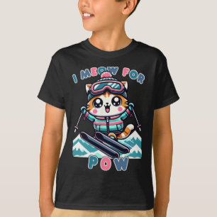 Ich miaue für Pow Lustige Kawaii Katze Skifahren C T-Shirt